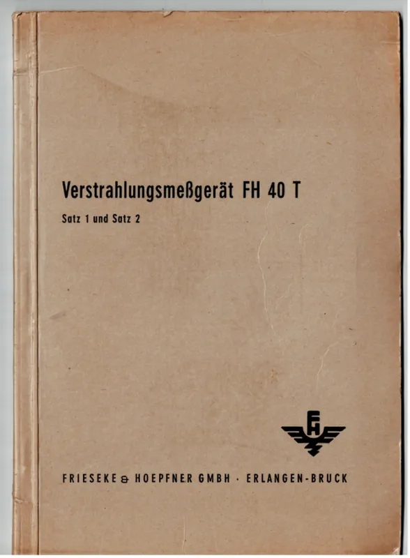 Schnäppchen B.87 Gerätebeschreibung/Bedienungsanleitung Verstrahlungsmeßgerät Typ FH40T