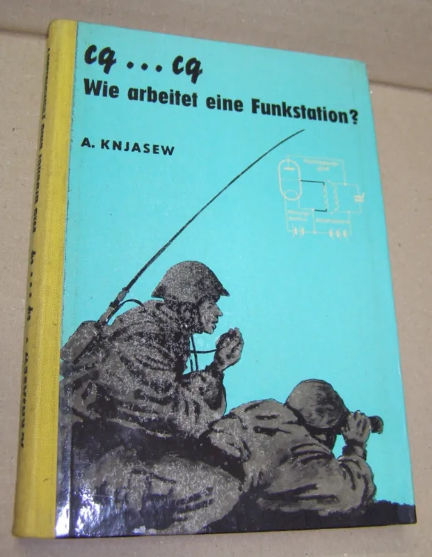 B.74 Fachbuch DDR "cq, cq, Wie arbeitet eine Funkstation?" A. Knjasew, 1961 Rabatt