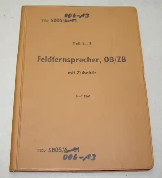 B.80 Bedienungsanleitung "Feldfernsprecher, OB/ ZB", TDv 5805/006-13 Preis Gesenkt