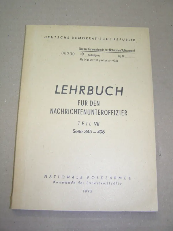 B.96 Original NVA/ DDR "Lehrbuch für den Nachrichtenunteroffizier, Teil 7", 1975, Seite 345-496 Ausverkauf