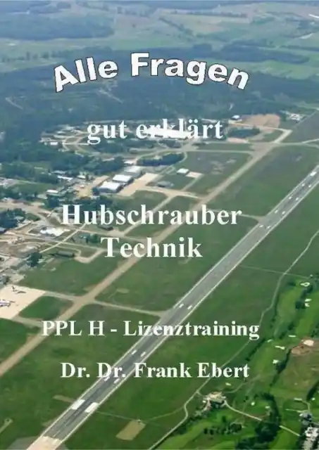 Neu PV.010 Alle Fragen gut erklärt "Hubschraubertechnik"