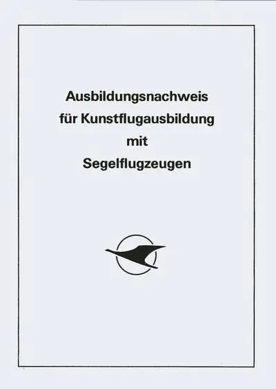 Bestpreis AW.007 Ausbildungsnachweis für Kunstflug mit Segelflugzeugen