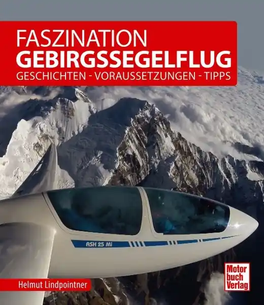 Markenprodukt B.039 Faszination Gebirgssegelflug Geschichten-Voraussetzungen-Tipps