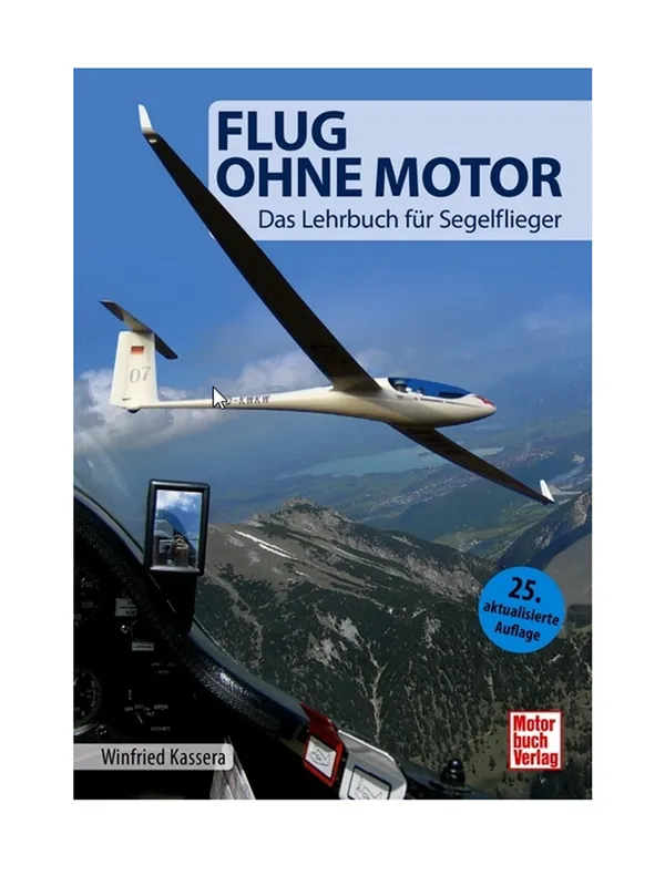 Finale Aktion Flug ohne Motor - ein Lehrbuch für Segelflieger