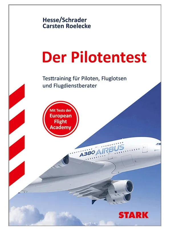 Der Pilotentest - Testtraining für Piloten, Fluglotsen u. Flugdienstberater Neuheit