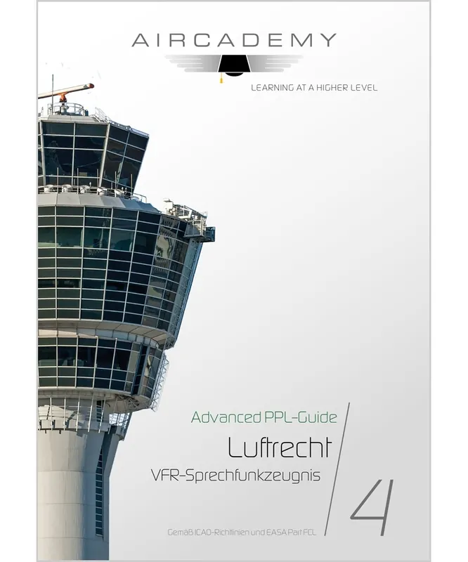 AirCademy Advanced PPL-Guide - Luftrecht Deutschland (Band 4) Nur Heute