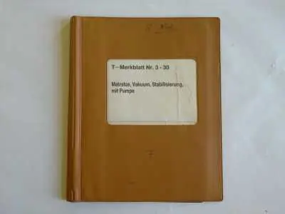 Neu Im Sortiment T-Merkblatt Nr.3-30 Matratze, Vakuum, Stabilisierung mit Pumpe