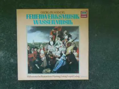 Sofort Bestellen Georg Friedrich Händel - Feuerwerksmusik / Wassermusik