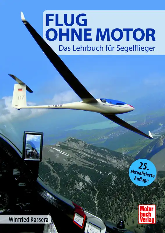 Rabatt Flug ohne Motor - Das Lehrbuch für Segelflieger (25. Auflage)