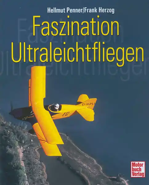 Faszination Ultraleichtfliegen Highlight