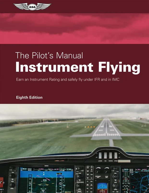 The Pilot's Manual 3: Instrument Flying (8th Edition) Knallerangebot