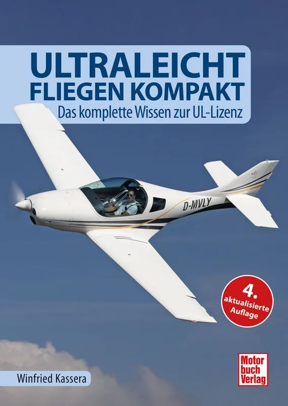 Nur Heute Ultraleichtfliegen kompakt - 4. aktualisierte Auflage
