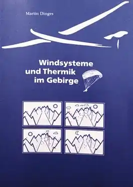 Ausverkauf Windsysteme und Thermik im Gebirge