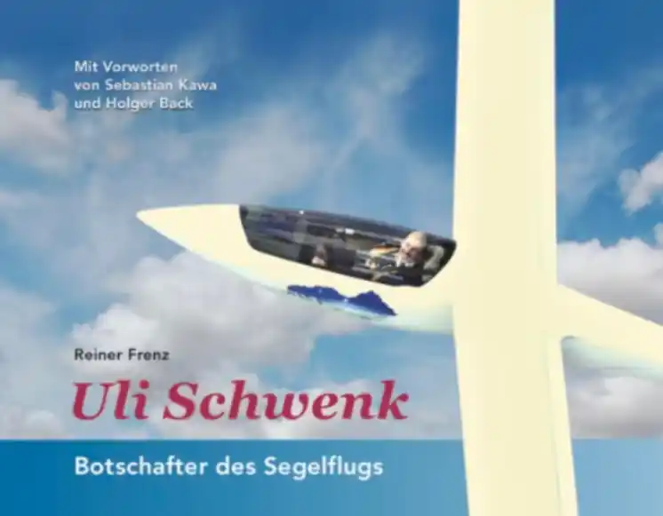 Wochenendangebot Uli Schwenk - Botschafter des Segelflugs
