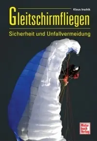 Super-Preis Gleitschirmfliegen - Sicherheit und Unfallvermeidung