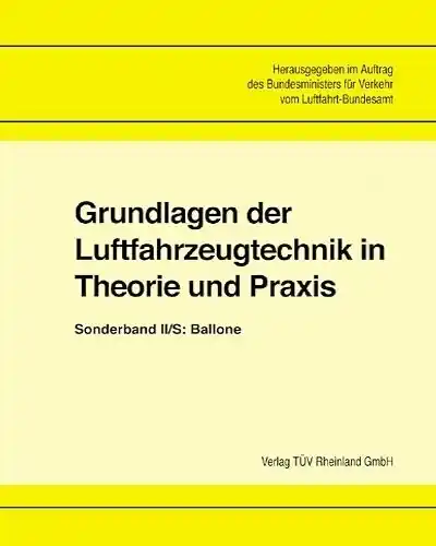 Grundlagen der Luftfahrzeugtechnik Bd. 2/S: Ballon Billig