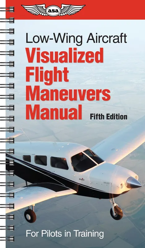 Garantierte Lieferung ASA Visualized Flight Maneuvers Manual - Low Wing