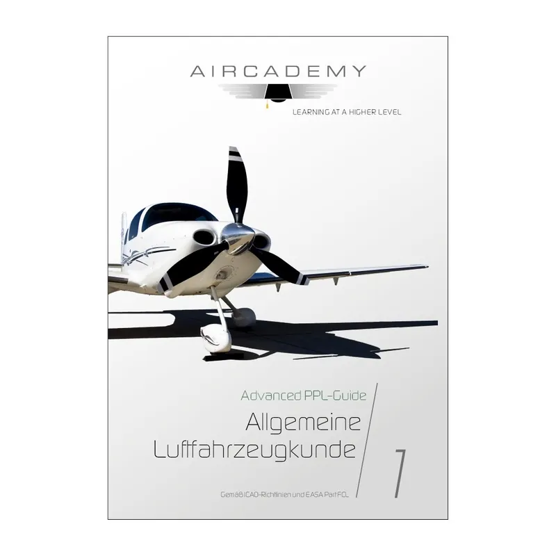 Nur Heute AIRCADEMY Advanced PPL-Guide: Allgemeine Luftfahrzeugkunde