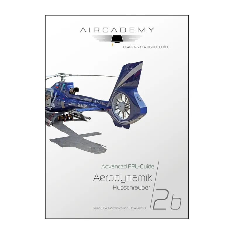 AIRCADEMY Advanced PPL-Guide: Aerodynamik Hubschrauber Zertifiziert
