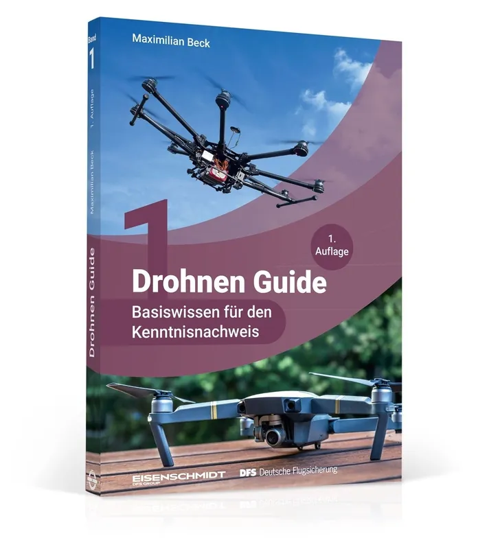 Drohnen Guide, Band 1: Basiswissen für den Kenntnisnachweis Jetzt Kaufen